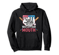My Might Not Always Swing Baseball Hoodie - Fun Novelty Design Men Women - T-Shirt, Sweatshirt, Hoodie