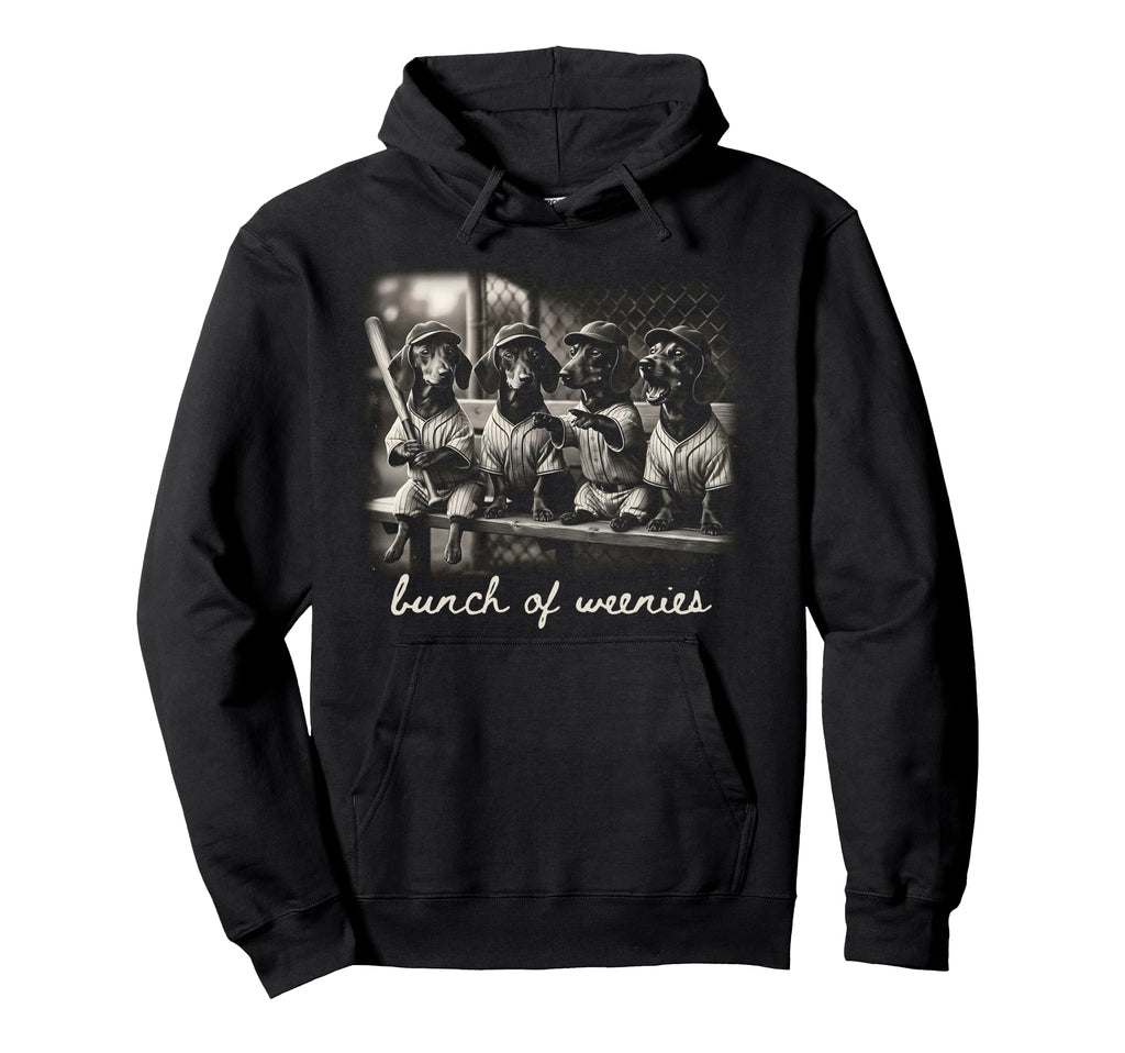 Funny Weenies Dachshunds Baseball Hoodie - Fun Novelty Design Men Women - T-Shirt, Sweatshirt, Hoodie
