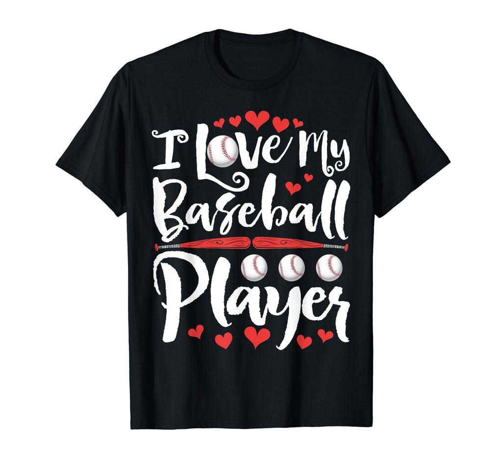 I Love My Baseball Player Proud Mom T-Shirt - Graphic Print for Adults - T-Shirt, Sweatshirt, Hoodie