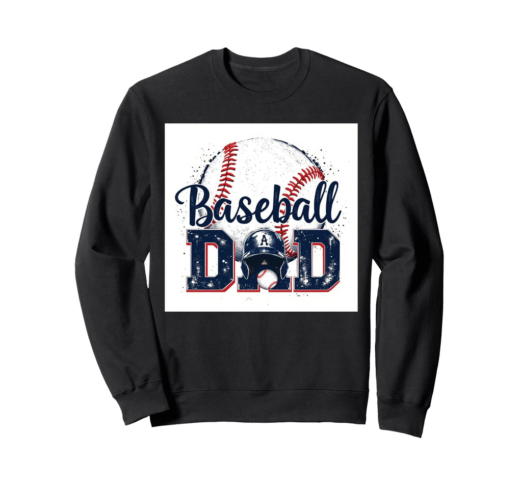 Proud Baseball Dad Game Day Sports Sweatshirt - Novelty Apparel Unisex - T-Shirt, Sweatshirt, Hoodie