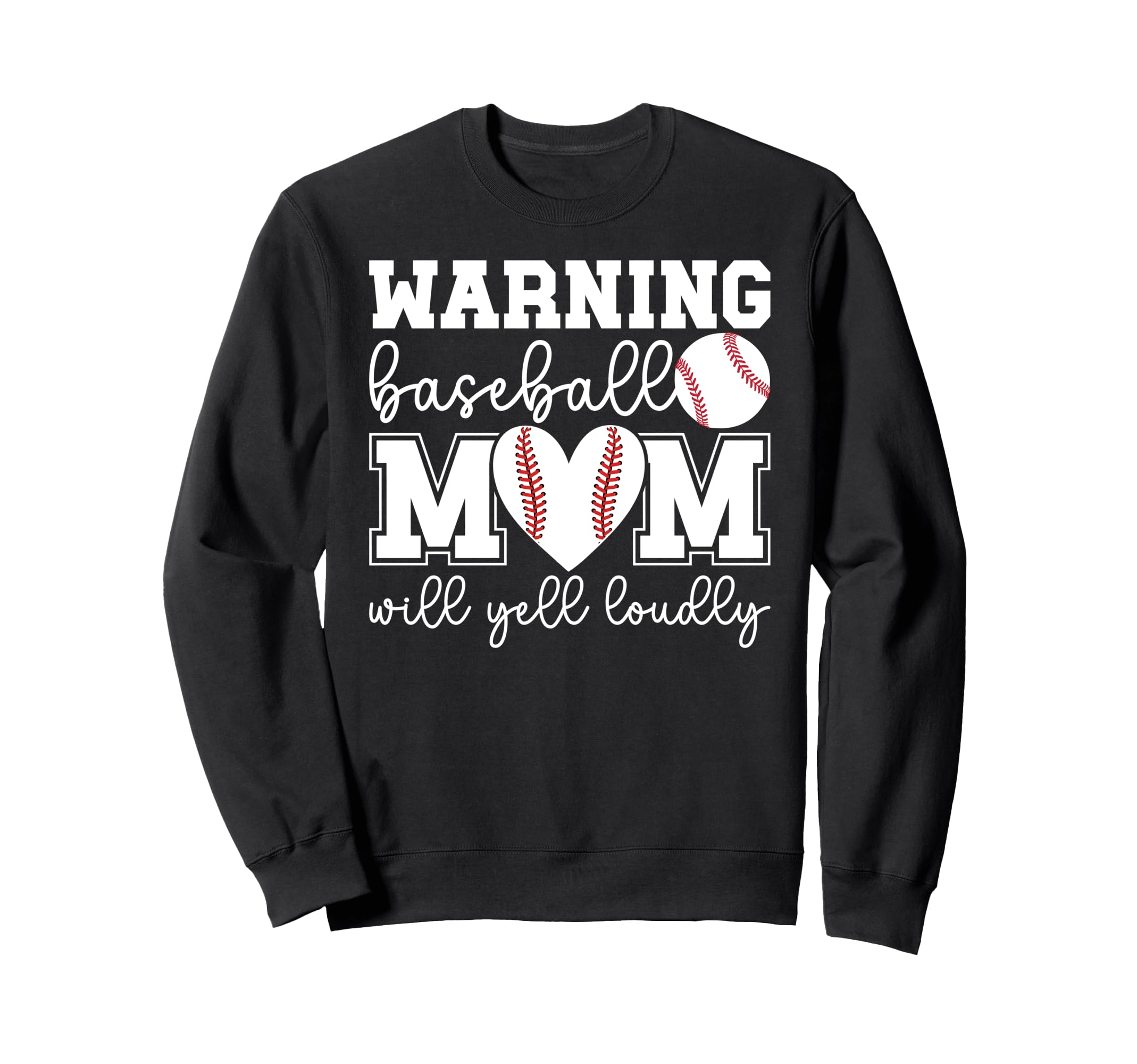 Baseball Mom Will Yell Loudly Mom Sweatshirt - Trendy Graphic Men Women - T-Shirt, Sweatshirt, Hoodie
