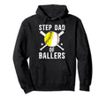 Step Dad Ballers Proud Softball Hoodie - Trendy Graphic for Adults - T-Shirt, Sweatshirt, Hoodie