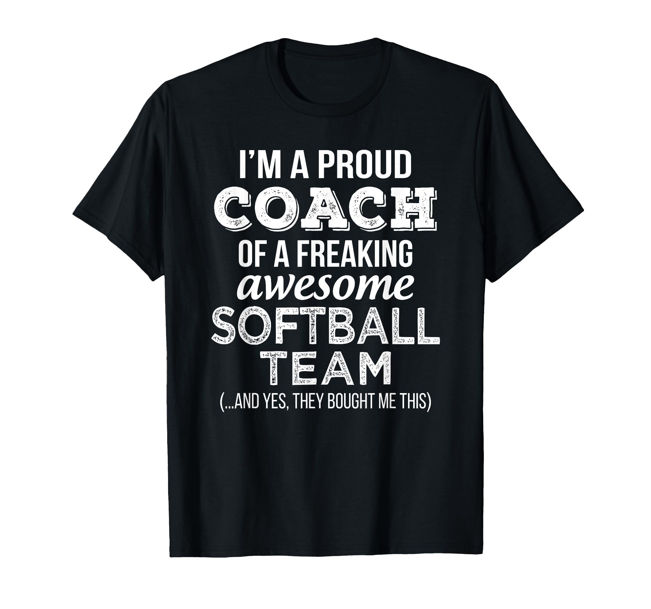 Softball Coach Funny Thank You T-Shirt - Casual Everyday Wear for Adults - T-Shirt, Sweatshirt, Hoodie