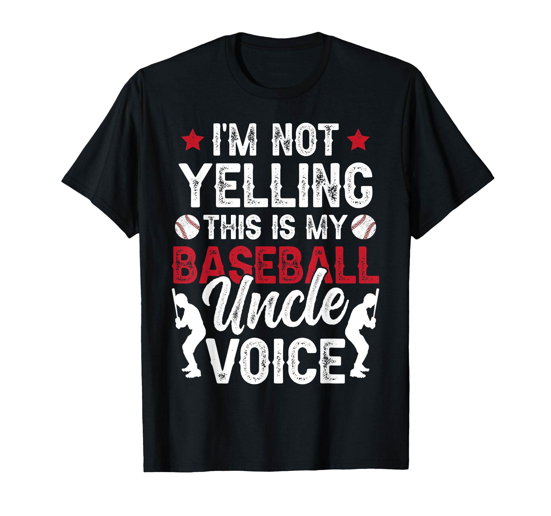 My Baseball Uncle Voice Uncle Baseball T-Shirt - Fun Novelty Design Unisex - T-Shirt, Sweatshirt, Hoodie