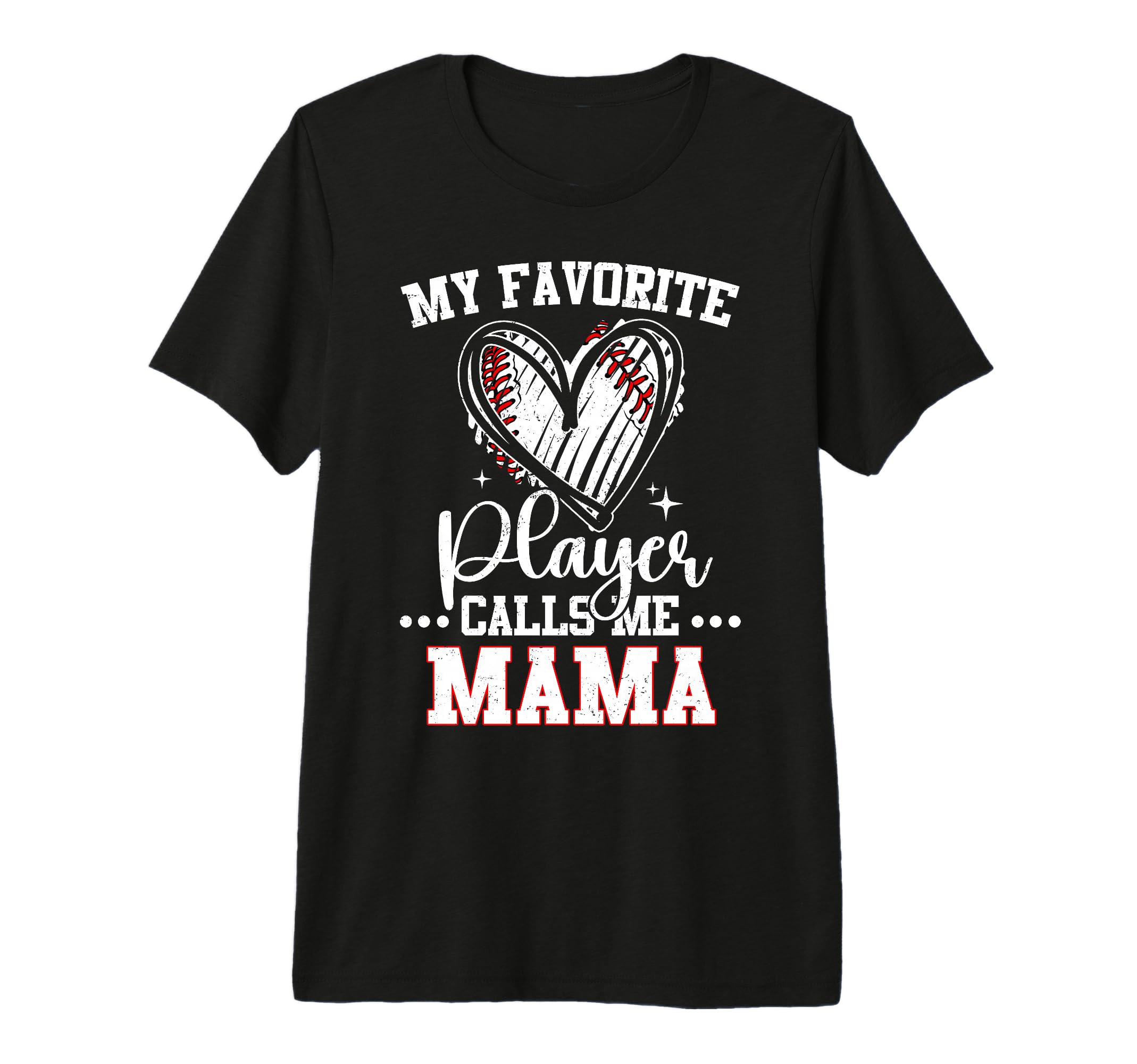 My Favorite Baseball Player Calls Me T-Shirt - Novelty Apparel Men Women - T-Shirt, Sweatshirt, Hoodie