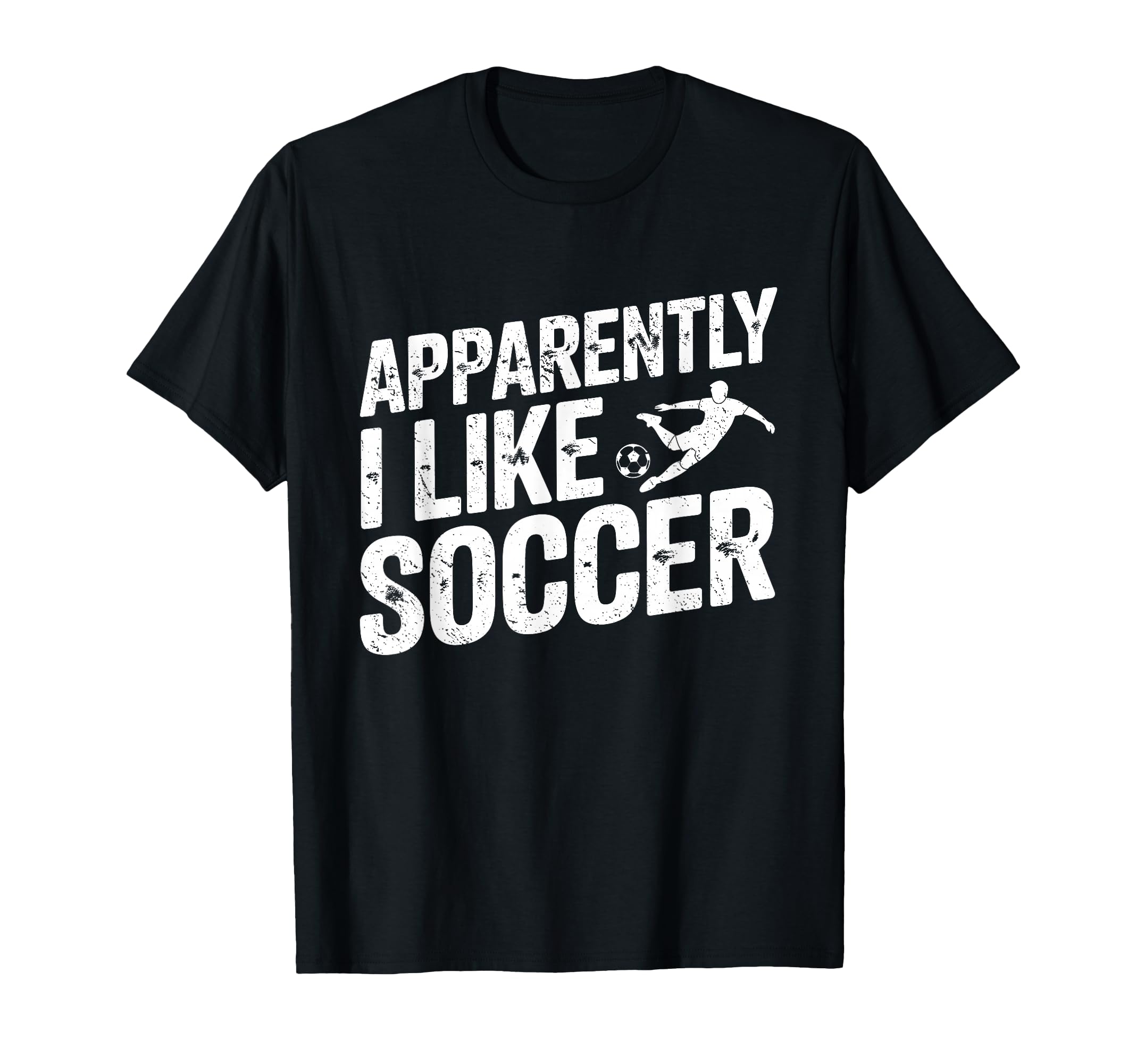 Apparently I Like Soccer Season Funny T-Shirt - Aesthetic Graphic Unisex - T-Shirt, Sweatshirt, Hoodie