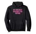 My Sincerest Apologies Yapping Funny Hoodie - Fun Novelty Design Unisex - T-Shirt, Sweatshirt, Hoodie