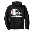 Funny Baseball Dad Eat Sleep Hoodie - Casual Everyday Wear Men Women - T-Shirt, Sweatshirt, Hoodie