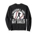 Baseball Dad Baseball Player Father Sweatshirt - Trendy Graphic Men Women - T-Shirt, Sweatshirt, Hoodie