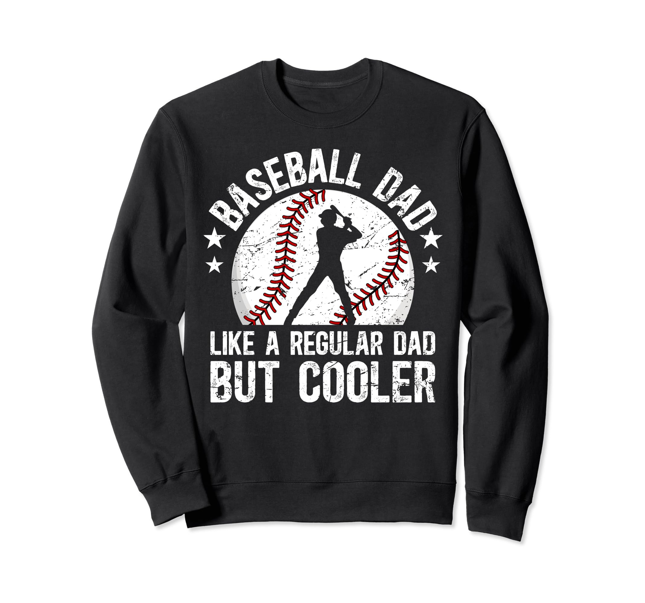 Baseball Dad Baseball Player Father Sweatshirt - Trendy Graphic Men Women - T-Shirt, Sweatshirt, Hoodie