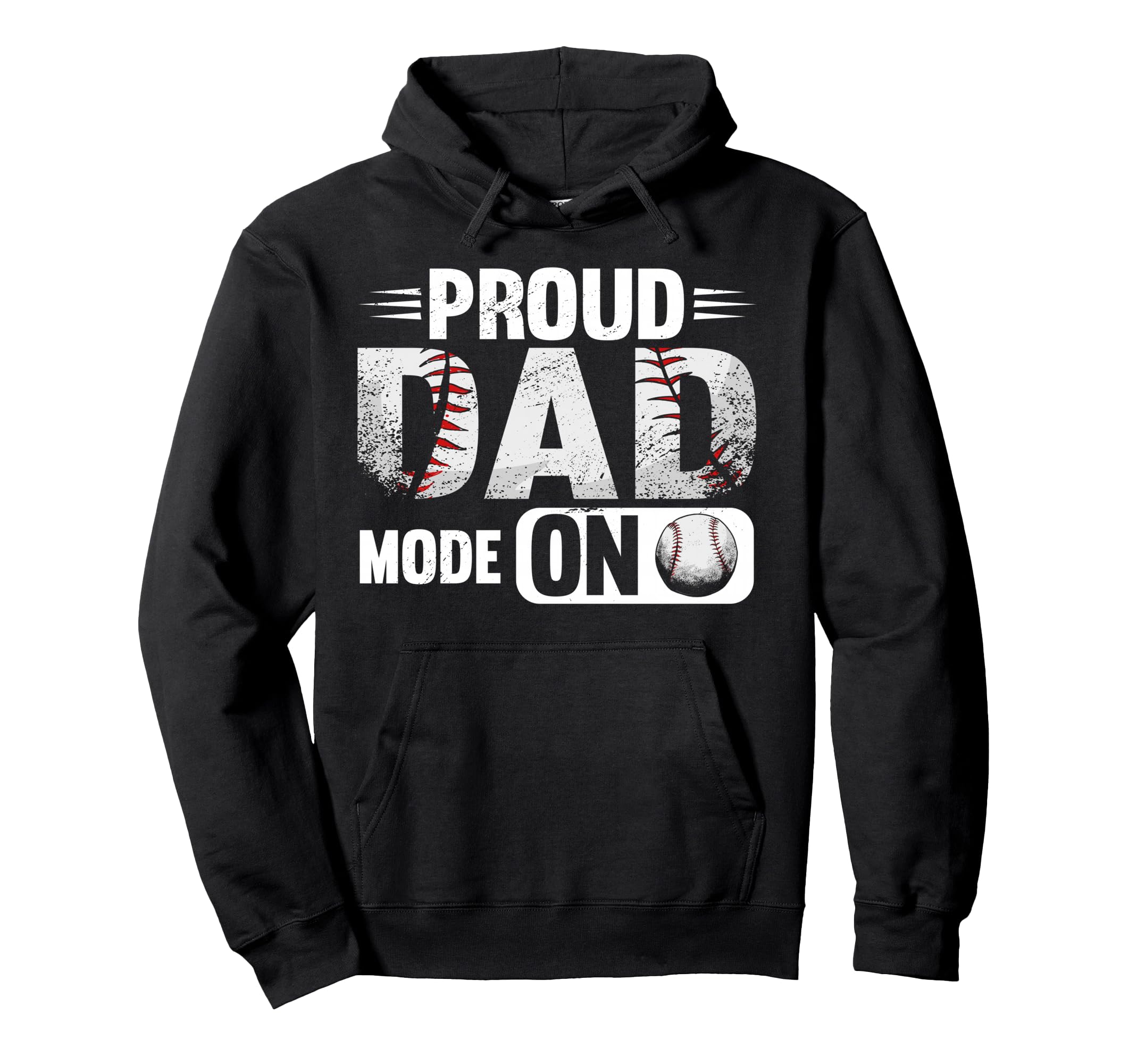 Proud Dad Mode Softball Baseball Hoodie - Fun Novelty Design Men Women - T-Shirt, Sweatshirt, Hoodie