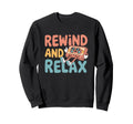 Rewind And Relax Cassette Tape Fan Sweatshirt - Unique Graphic Men Women - T-Shirt, Sweatshirt, Hoodie