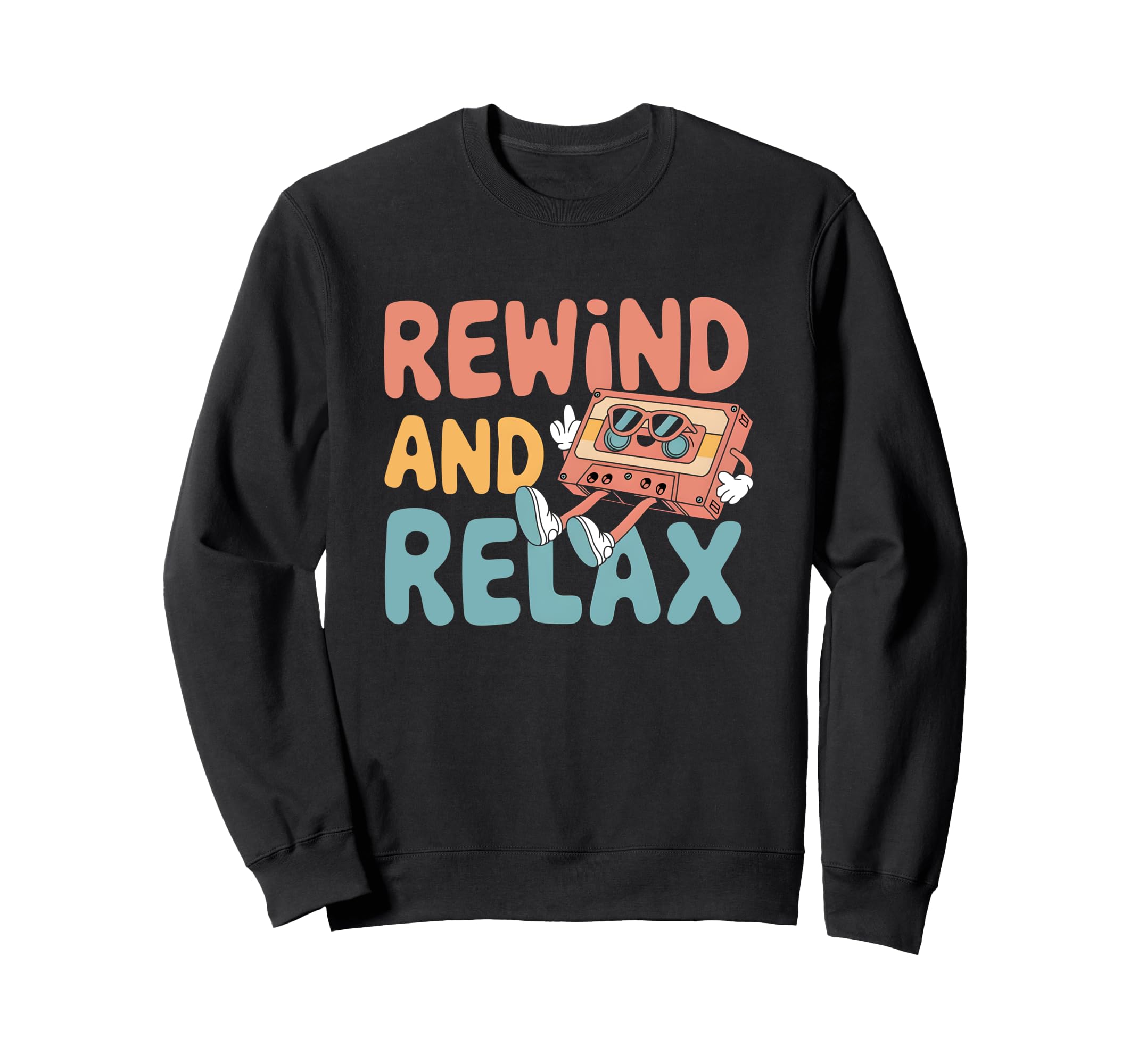Rewind And Relax Cassette Tape Fan Sweatshirt - Unique Graphic Men Women - T-Shirt, Sweatshirt, Hoodie