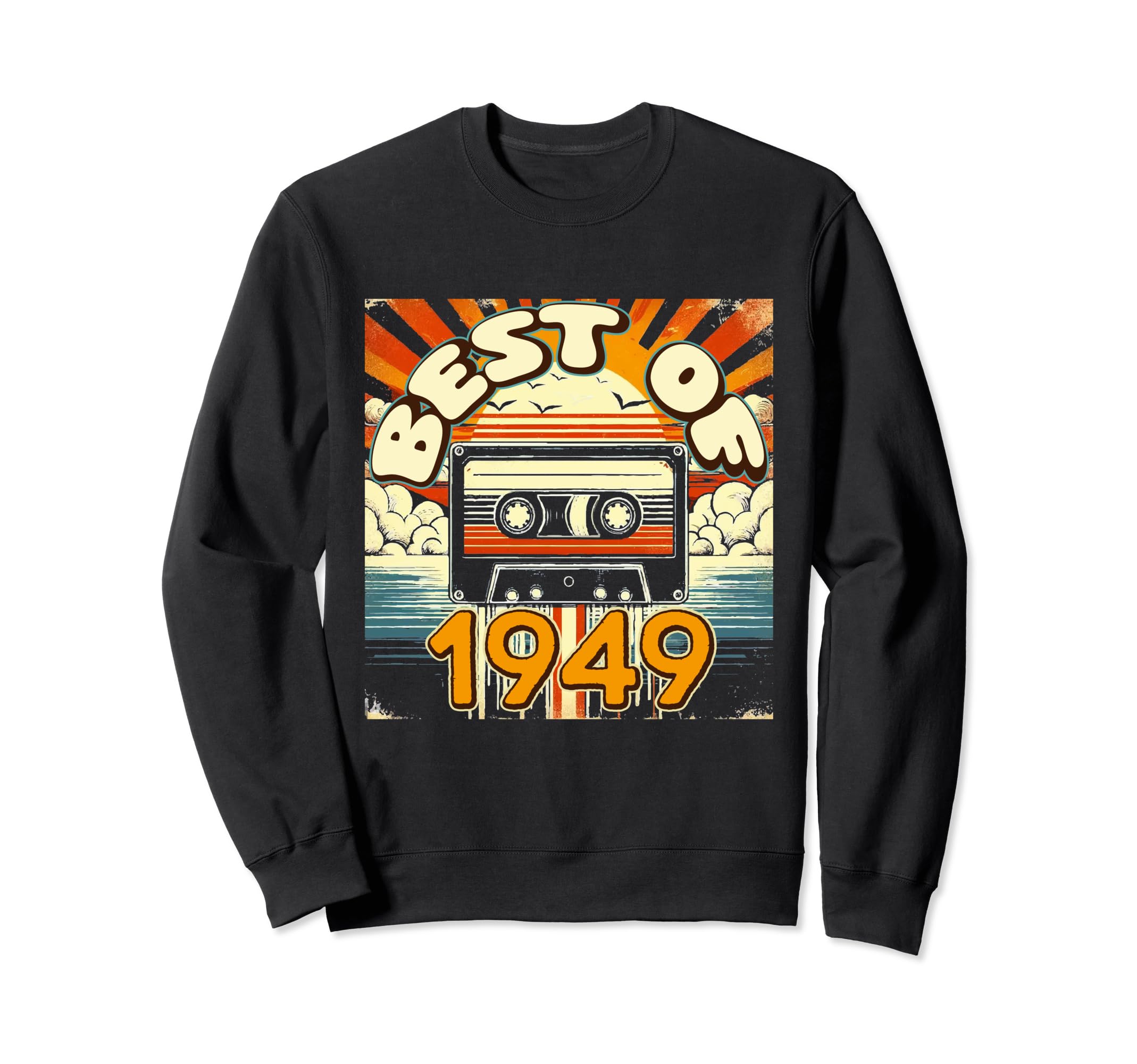 Best 1949 Cassette Tape Birthday Sweatshirt - Fun Novelty Design for Adults - T-Shirt, Sweatshirt, Hoodie
