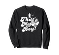 Custom Thats My 16 Jersey Baseball Sweatshirt - Unique Graphic for Adults - T-Shirt, Sweatshirt, Hoodie