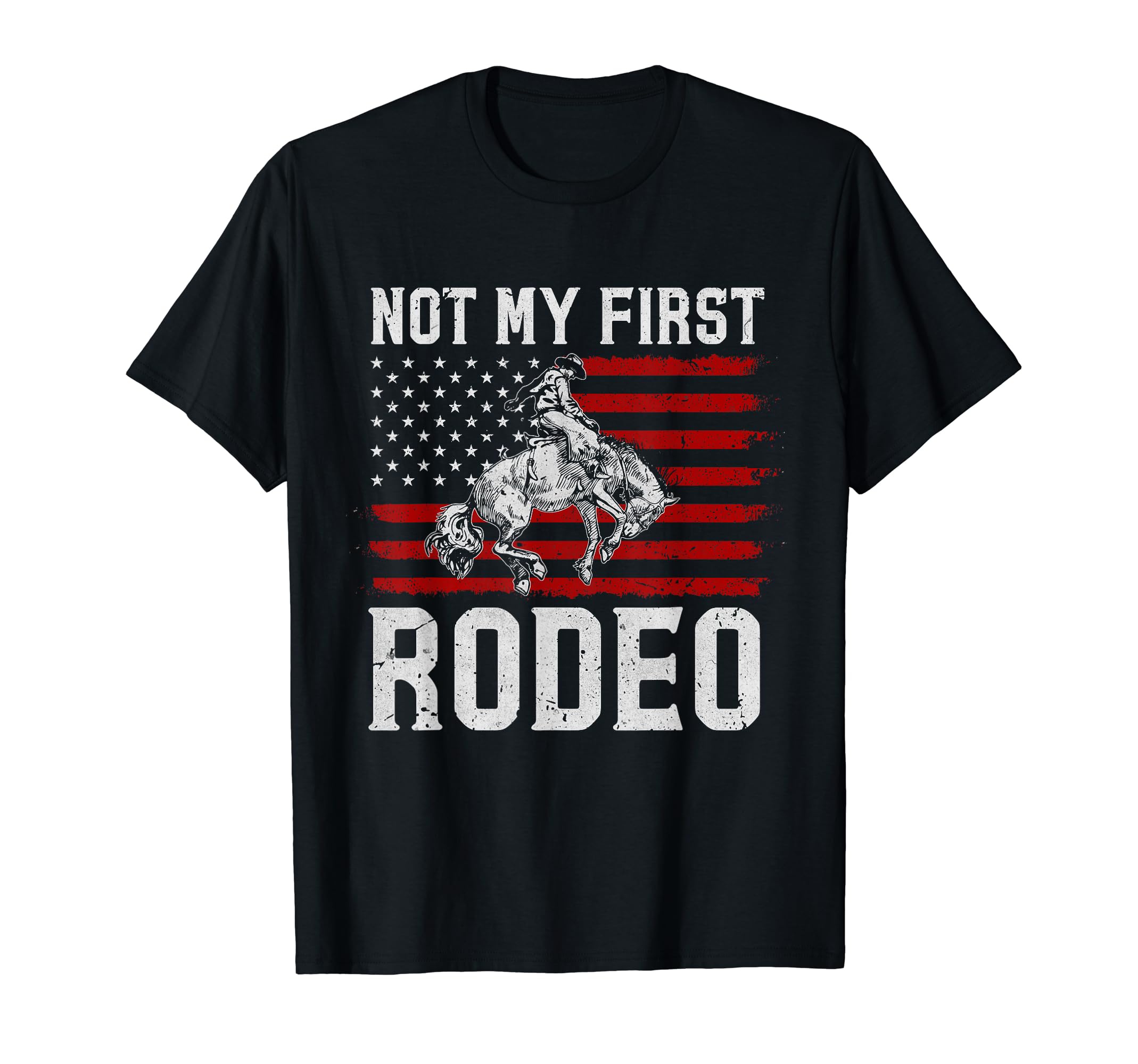 Not My First Rodeo Cowboy Western T-Shirt - Fun Novelty Design for Adults - T-Shirt, Sweatshirt, Hoodie