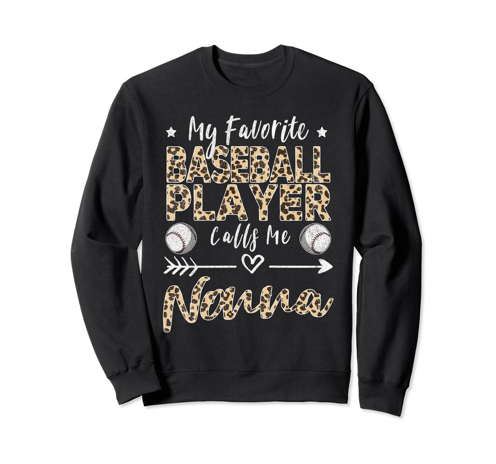 My Favorite Baseball Player Calls Me Sweatshirt - Novelty Apparel Unisex - T-Shirt, Sweatshirt, Hoodie