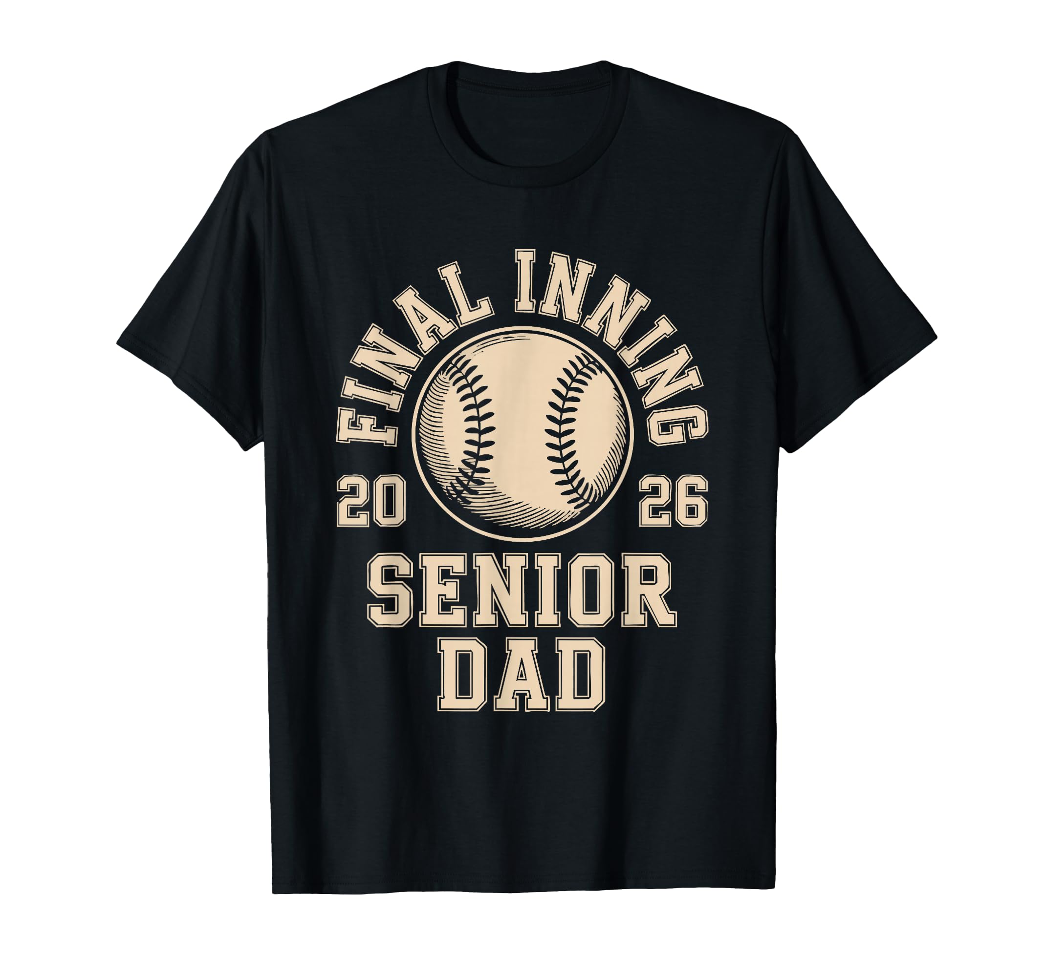 Senior Dad 2026 Final Inning Baseball T-Shirt - Unique Graphic Men Women - T-Shirt, Sweatshirt, Hoodie
