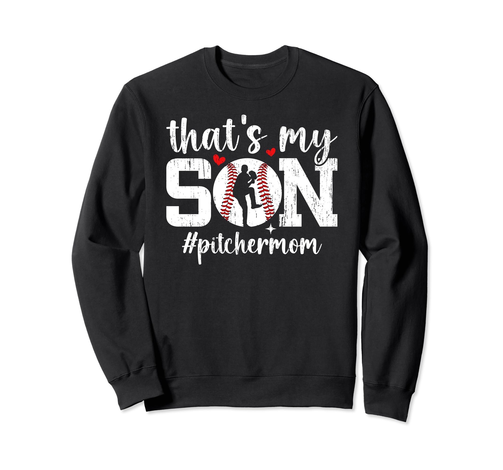 Thats My Son Baseball Pitcher Mom Sweatshirt - Streetwear Style for Adults - T-Shirt, Sweatshirt, Hoodie