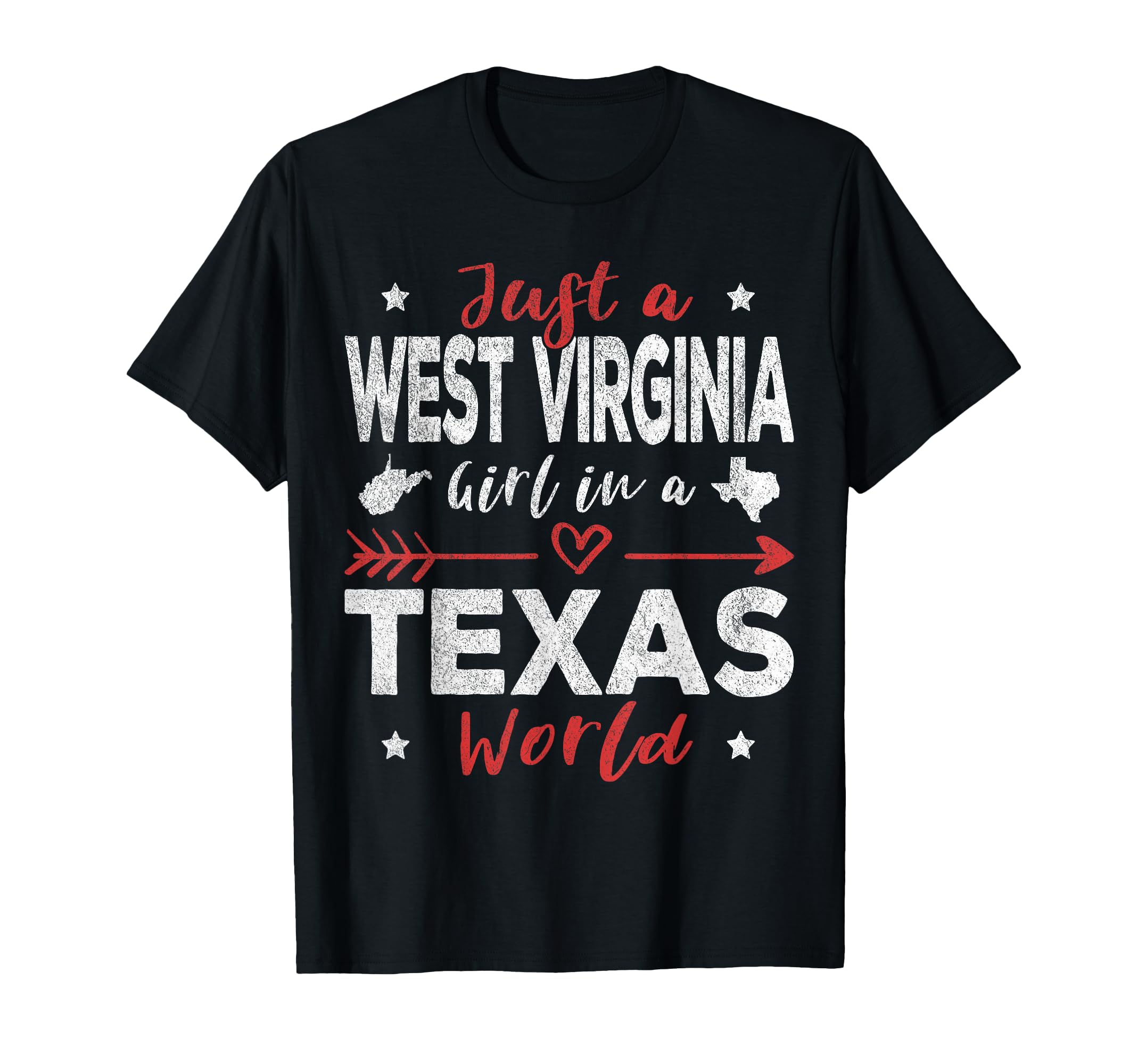 Just West Virginia Texas World T-Shirt - Streetwear Style Unisex - T-Shirt, Sweatshirt, Hoodie