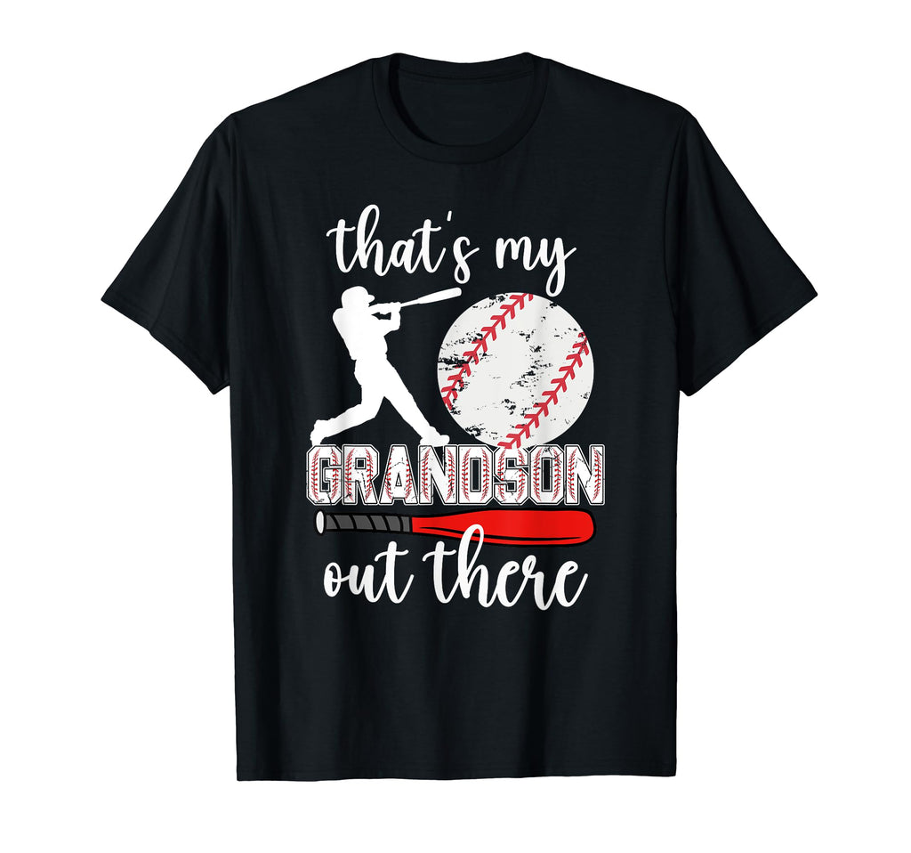 Thats My Grandson Out There Baseball T-Shirt - Minimalist Print for Adults - T-Shirt, Sweatshirt, Hoodie