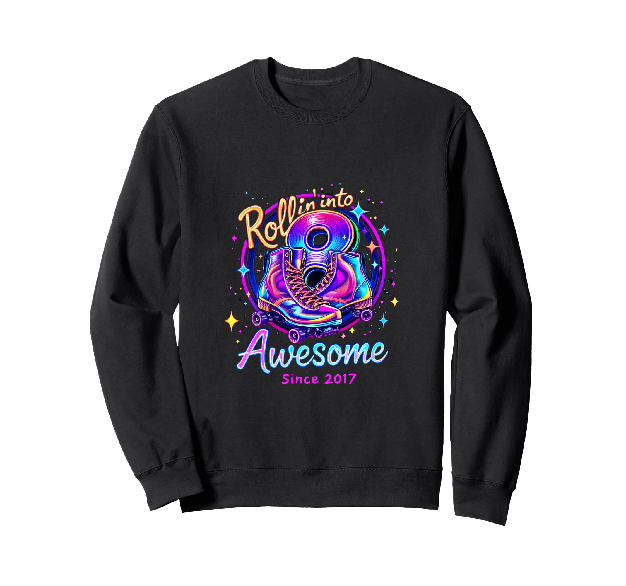 Rollin Into Awesome Roller Skates Since Sweatshirt - Trendy Graphic Unisex - T-Shirt, Sweatshirt, Hoodie