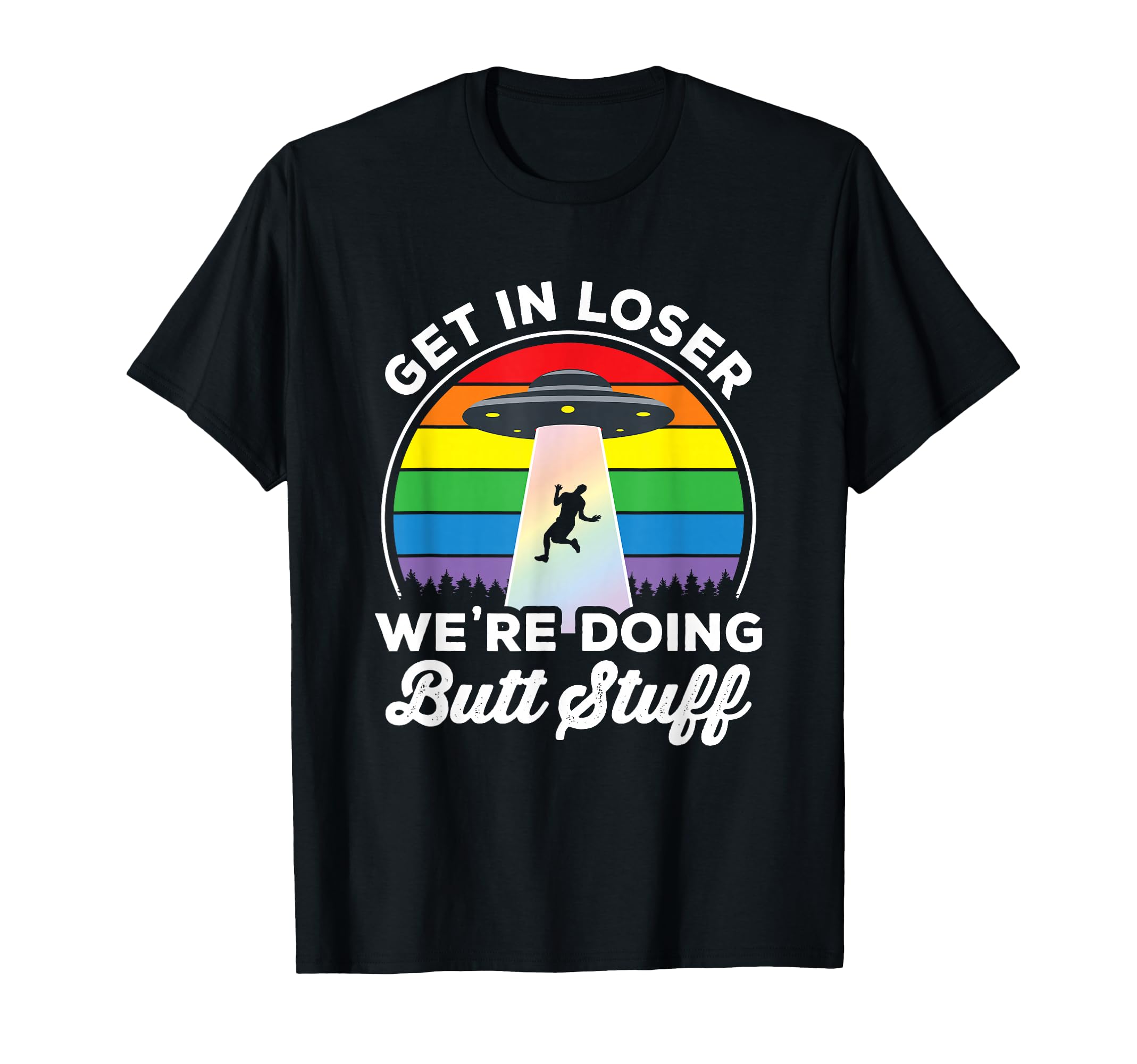 Gay Pride Funny Gay Alien Abduction Ufo T-Shirt - Novelty Apparel Unisex - T-Shirt, Sweatshirt, Hoodie