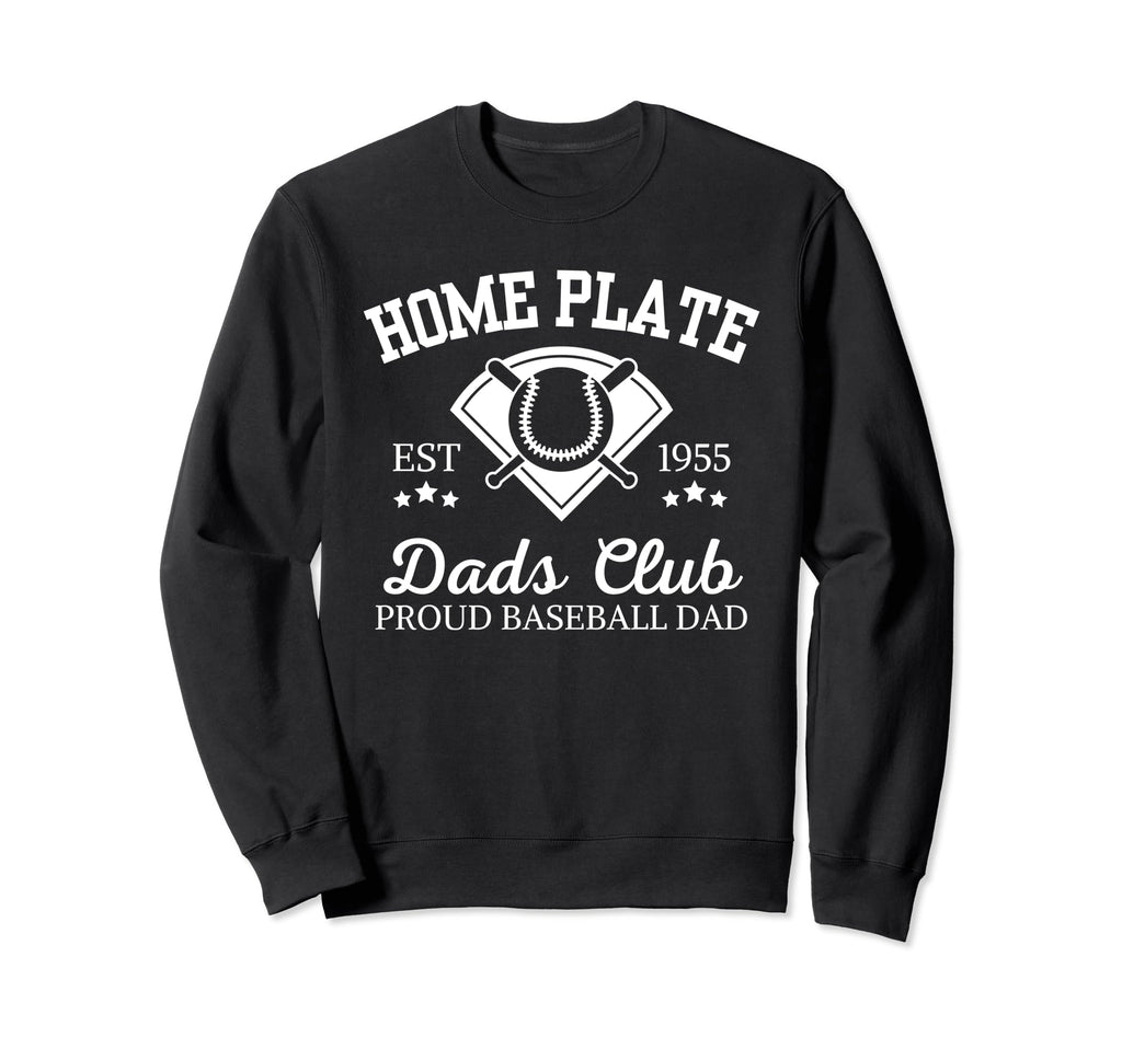 Home Plate Dads Club Proud Sweatshirt - Aesthetic Graphic for Adults - T-Shirt, Sweatshirt, Hoodie