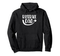 Baseball Dad Fathers Day Sport Player Hoodie - Unique Graphic Men Women - T-Shirt, Sweatshirt, Hoodie