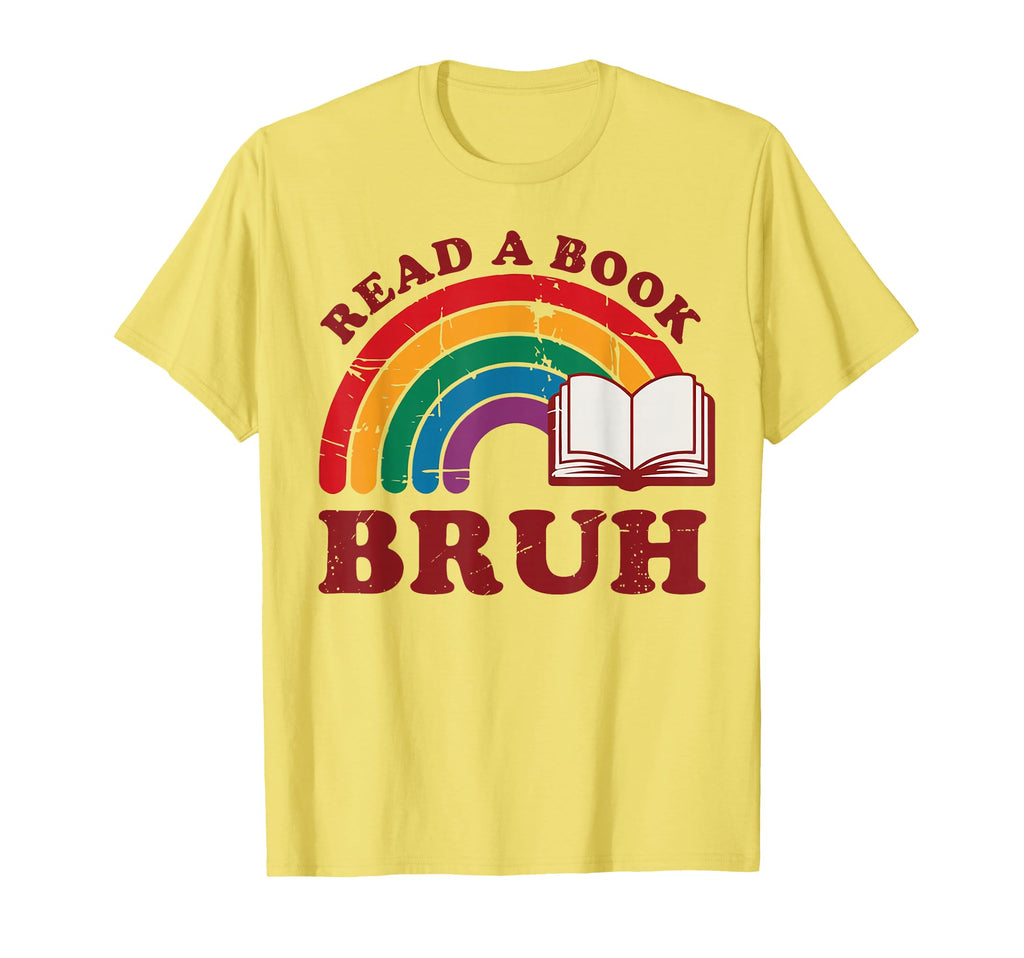Read Book Bruh Rainbow Reading T-Shirt - Minimalist Print Men Women - T-Shirt, Sweatshirt, Hoodie
