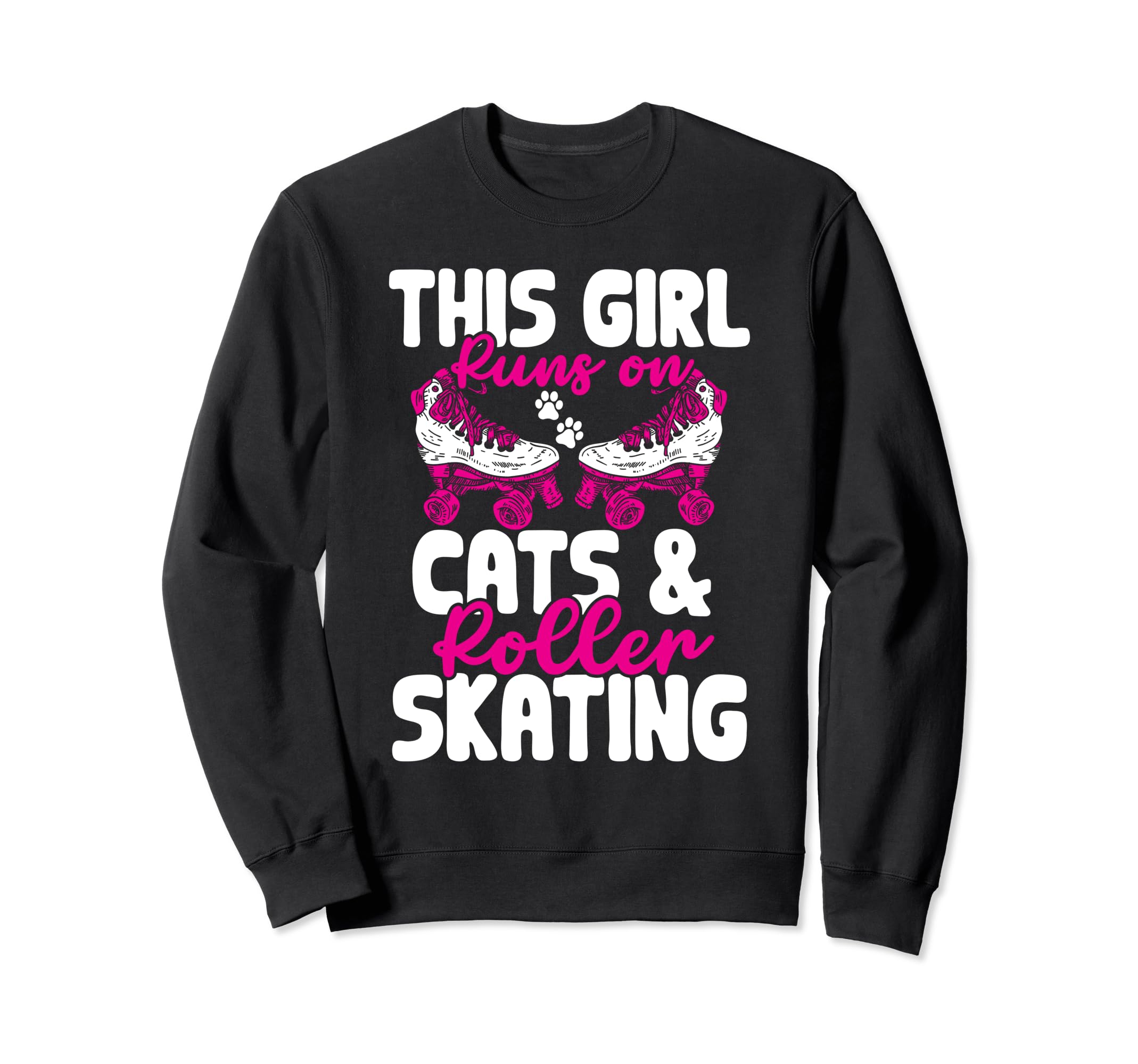 Runs Cats And Roller Skating Funny Sweatshirt - Aesthetic Graphic Unisex - T-Shirt, Sweatshirt, Hoodie