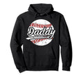 Daddy Baseball Dad Baseball Player Father Hoodie - Novelty Apparel Unisex - T-Shirt, Sweatshirt, Hoodie