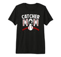 Baseball Catcher Mom Baseball Catcher T-Shirt - Novelty Apparel Unisex - T-Shirt, Sweatshirt, Hoodie