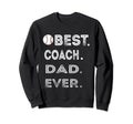 Fathers Day Baseball Father Best Sweatshirt - Unique Graphic for Adults - T-Shirt, Sweatshirt, Hoodie