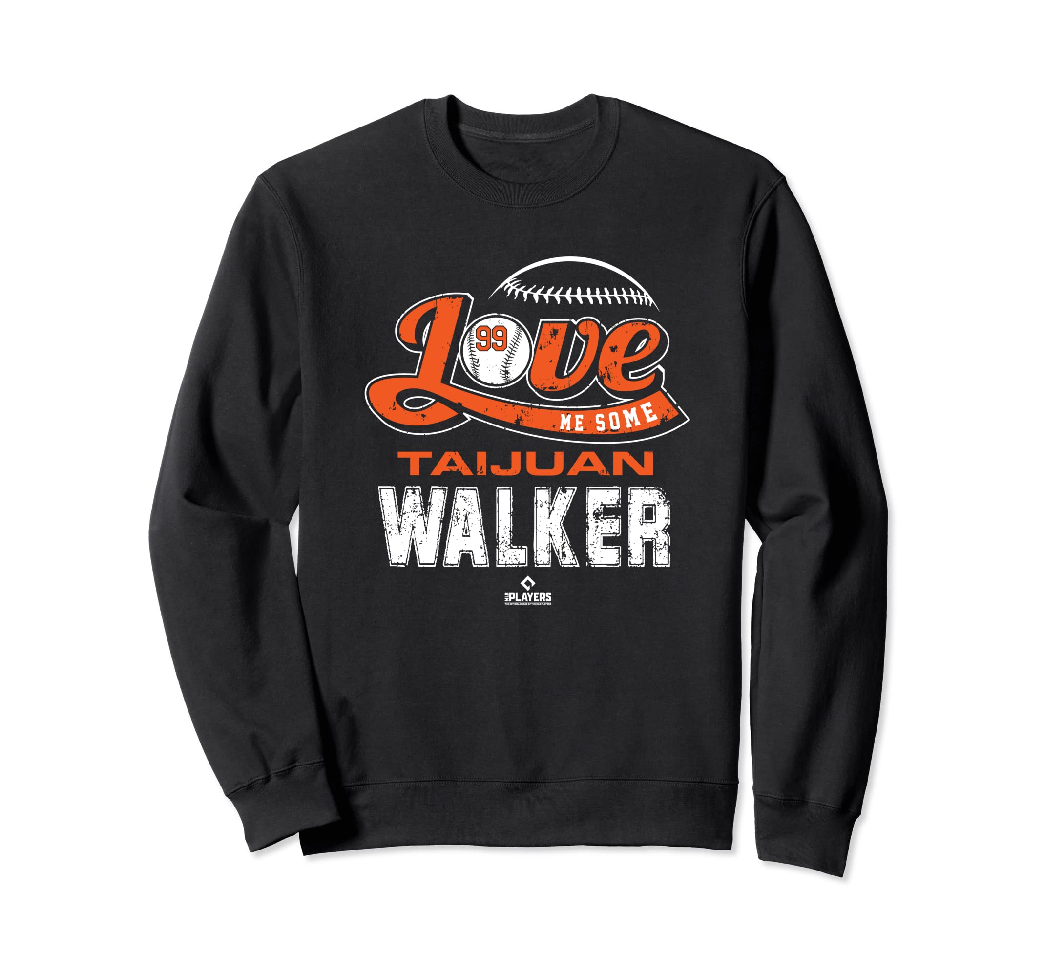 Love Me Some Taijuan Walker Sweatshirt - Fun Novelty Design Men Women - T-Shirt, Sweatshirt, Hoodie