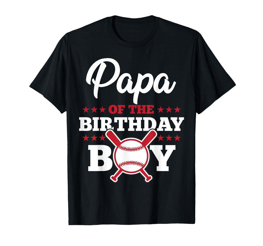 Papa Birthday Baseball Family T-Shirt - Casual Everyday Wear for Adults - T-Shirt, Sweatshirt, Hoodie