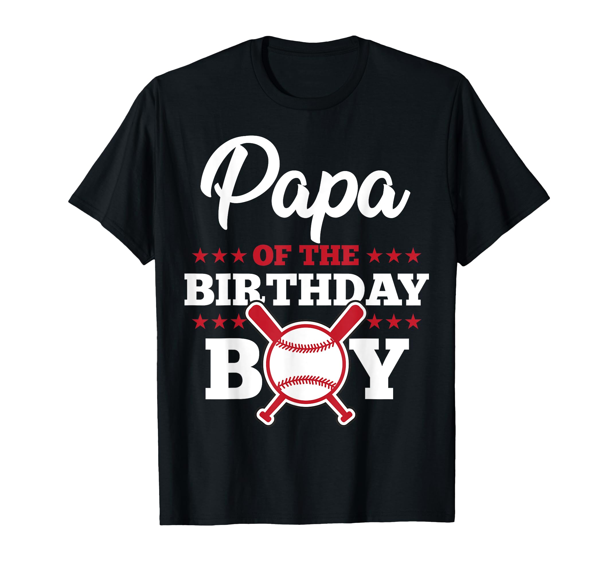 Papa Birthday Baseball Family T-Shirt - Casual Everyday Wear for Adults - T-Shirt, Sweatshirt, Hoodie
