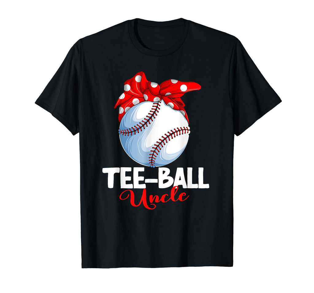 Ball Uncle T Ball Tball Teeball T-Shirt - Unique Graphic Men Women - T-Shirt, Sweatshirt, Hoodie