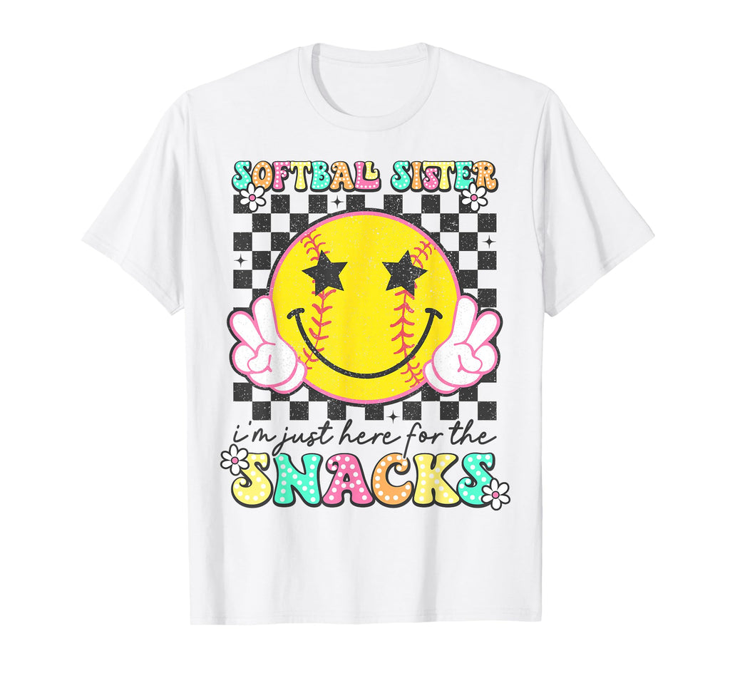 Groovy Softball Sister Im Just Here T-Shirt - Casual Everyday Wear Unisex - T-Shirt, Sweatshirt, Hoodie