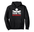 Thank You Baseball Player Baseball Lover Hoodie - Streetwear Style Unisex - T-Shirt, Sweatshirt, Hoodie