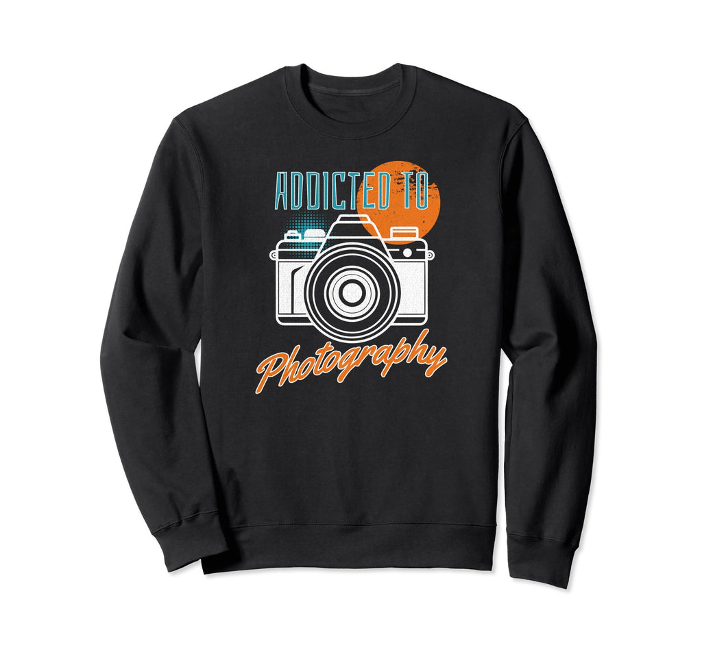 Addicted To Photography Camera Sweatshirt - Trendy Graphic for Adults - T-Shirt, Sweatshirt, Hoodie