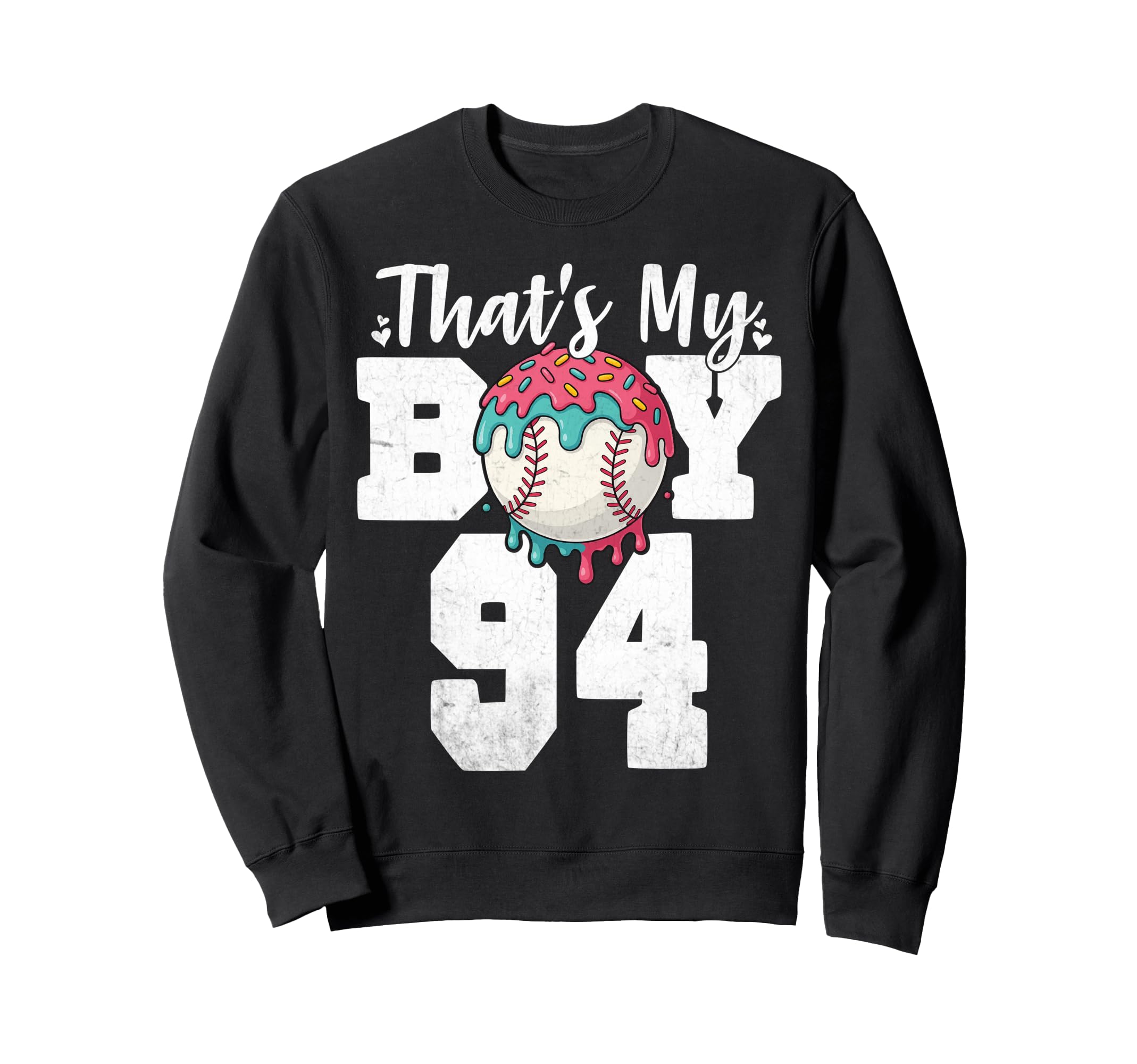 Thats My Baseball 94 Number Mom Sweatshirt - Fun Novelty Design for Adults - T-Shirt, Sweatshirt, Hoodie