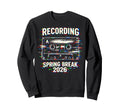 Recording Spring Break 2026 Sweatshirt - Casual Everyday Wear Men Women - T-Shirt, Sweatshirt, Hoodie