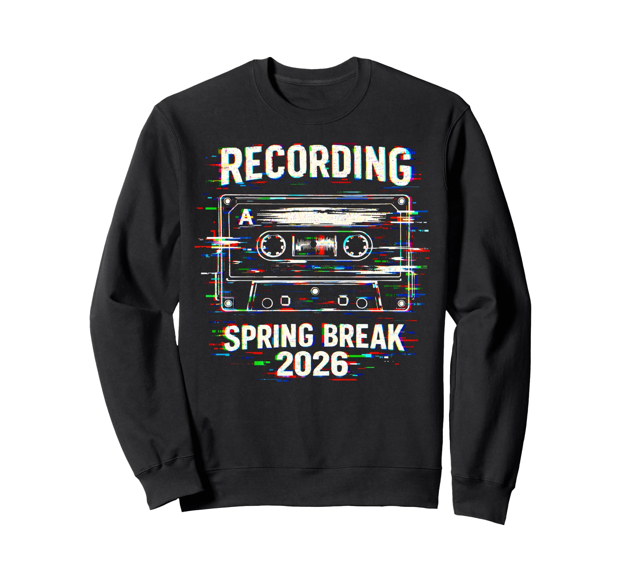 Recording Spring Break 2026 Sweatshirt - Casual Everyday Wear Men Women - T-Shirt, Sweatshirt, Hoodie