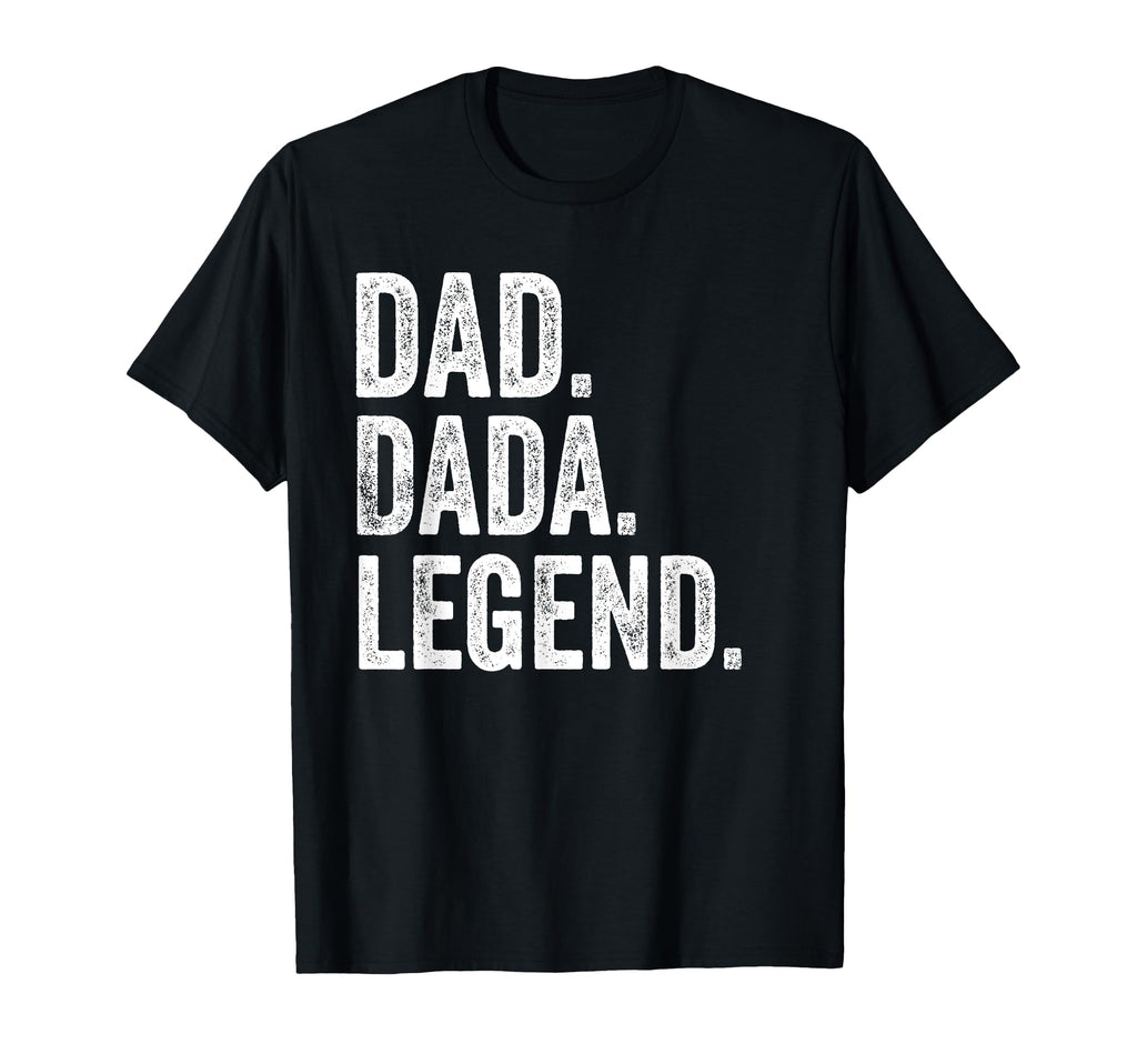 Dad Dada Legend Distressed Bold Dada T-Shirt - Trendy Graphic Men Women - T-Shirt, Sweatshirt, Hoodie