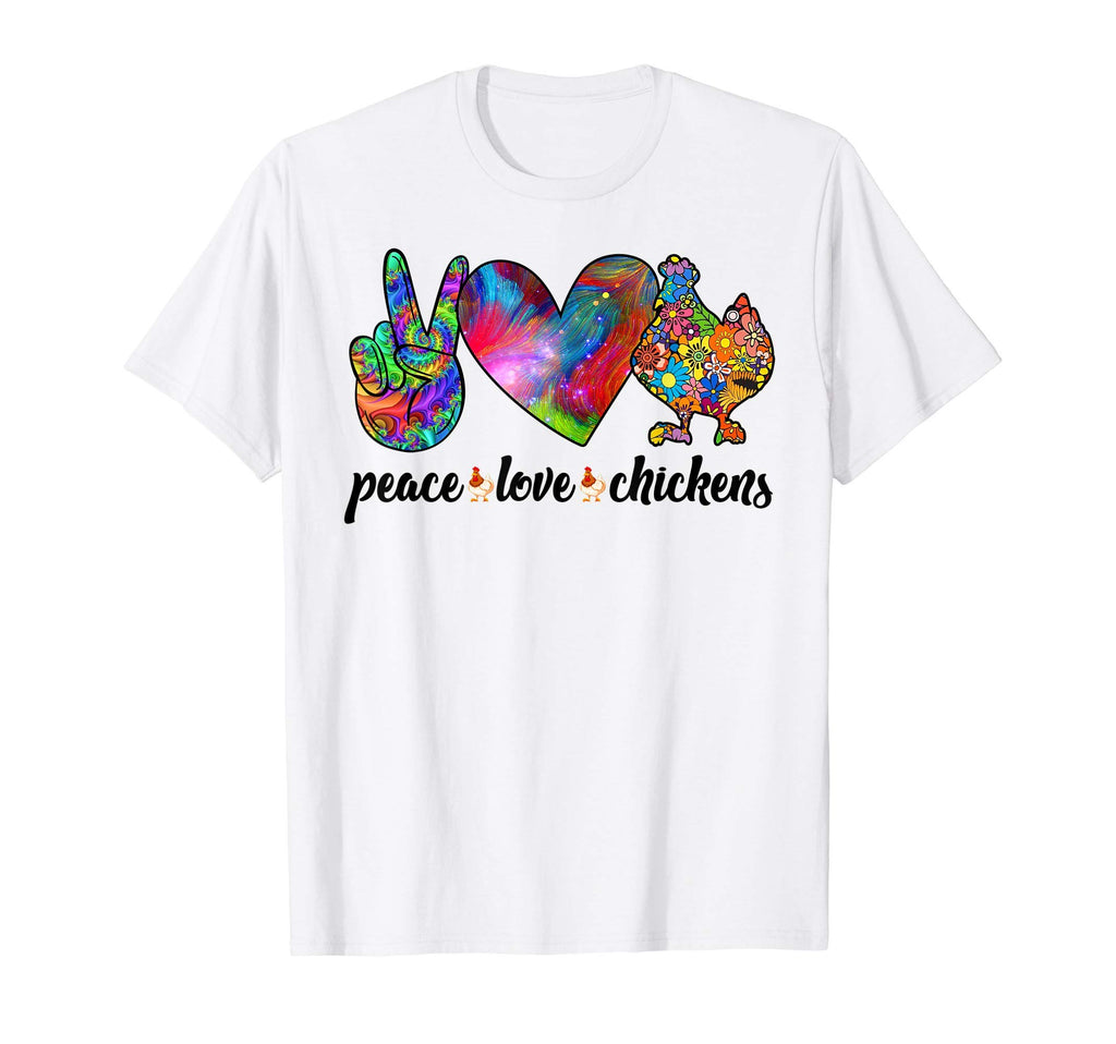Peace Love Chickens Funny Farming T-Shirt - Novelty Apparel for Adults - T-Shirt, Sweatshirt, Hoodie