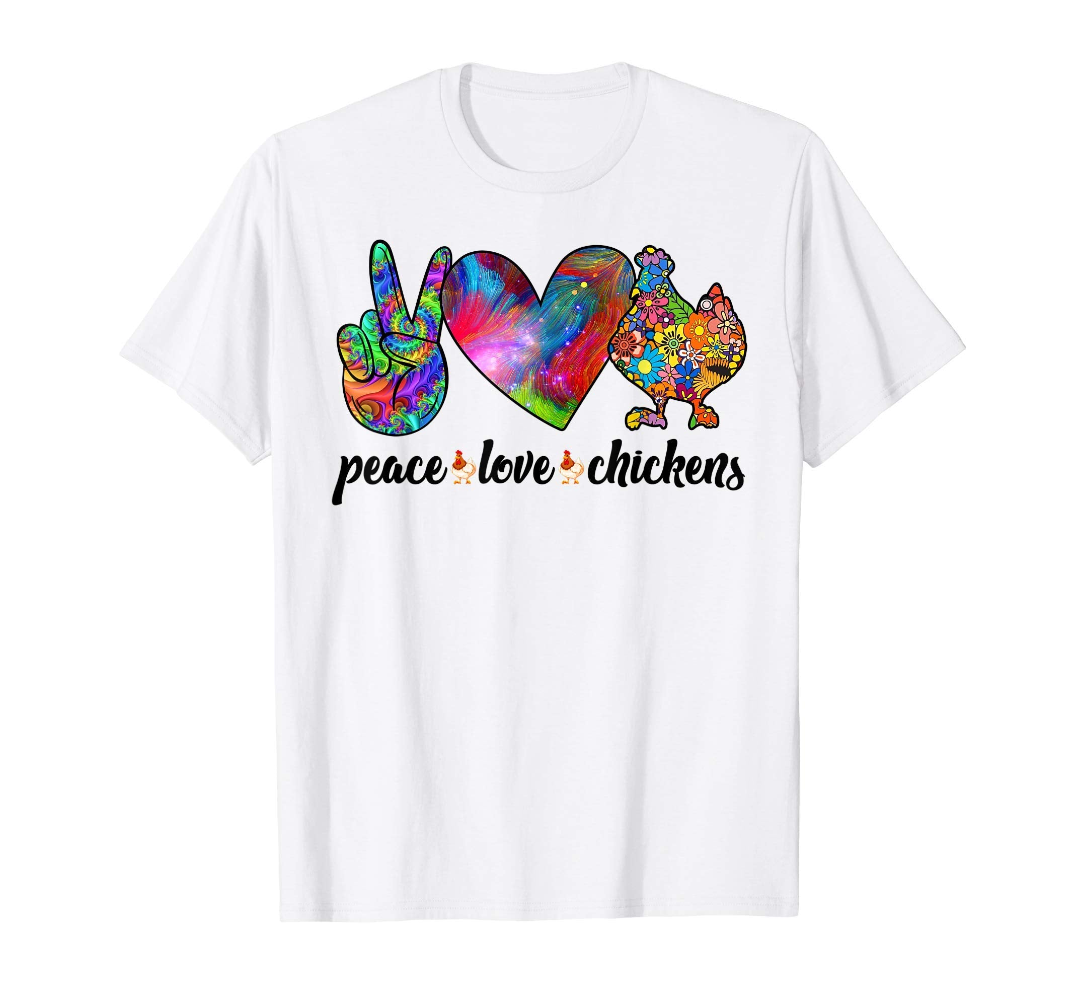 Peace Love Chickens Funny Farming T-Shirt - Novelty Apparel for Adults - T-Shirt, Sweatshirt, Hoodie