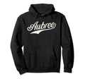 Aubree Name Aubree Given Name Hoodie - Fun Novelty Design Men Women - T-Shirt, Sweatshirt, Hoodie
