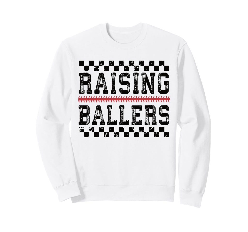 Raising Ballers Baseball Mom Sports Sweatshirt - Novelty Apparel Men Women - T-Shirt, Sweatshirt, Hoodie