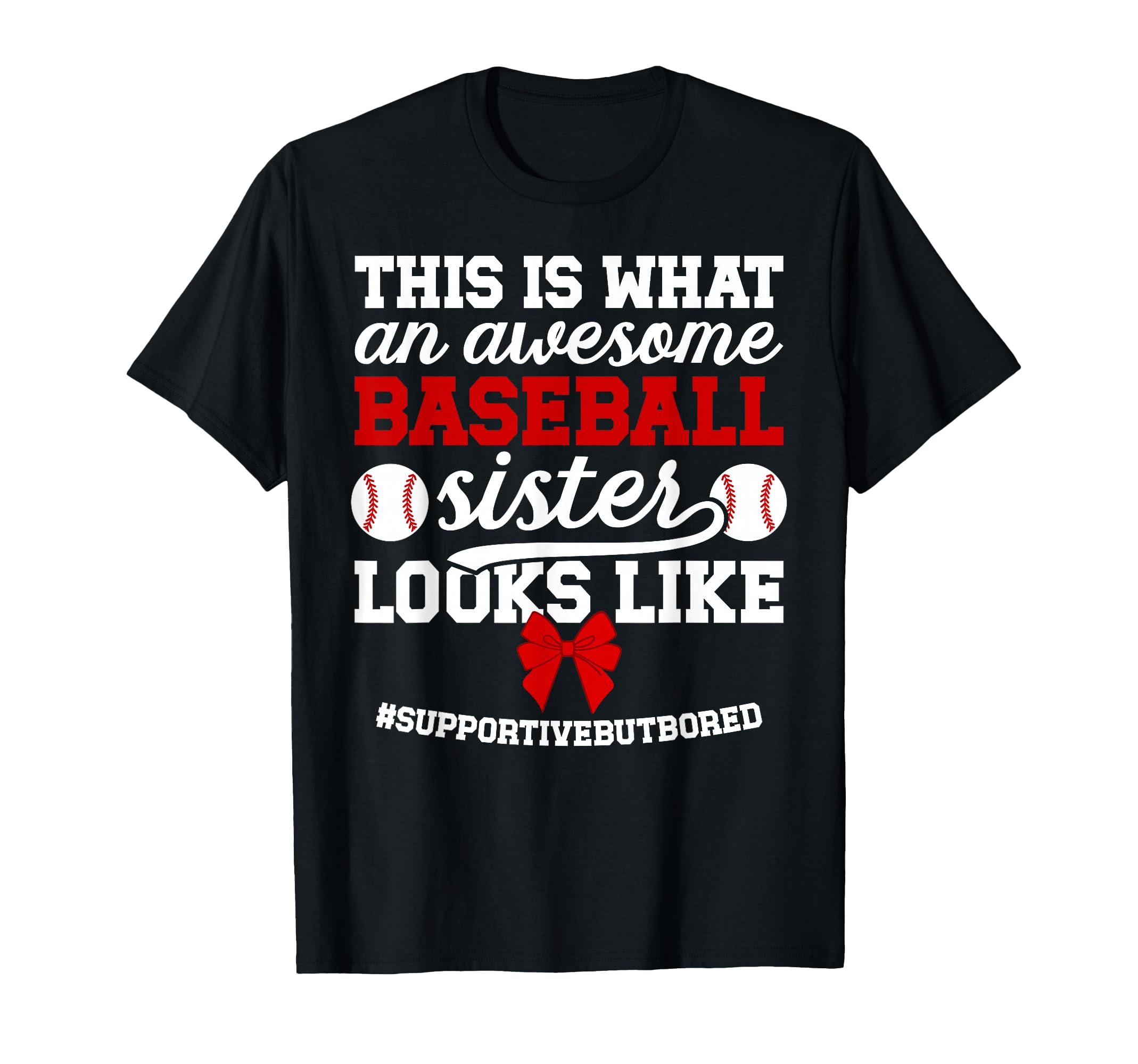 Awesome Baseball Sister Baseball T-Shirt - Streetwear Style Men Women - T-Shirt, Sweatshirt, Hoodie